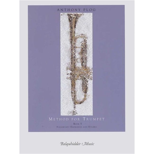 Plog, Anthony - Method for Trumpet - Bk. 5 Book 5