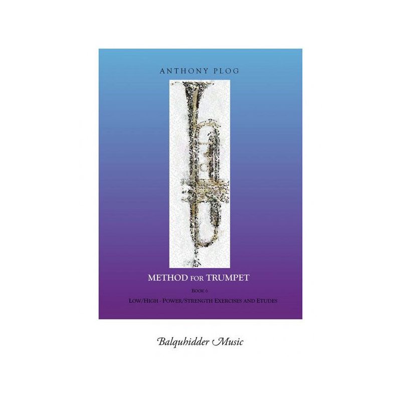 Plog, Anthony - Method for Trumpet, Bk. 6 Book 6