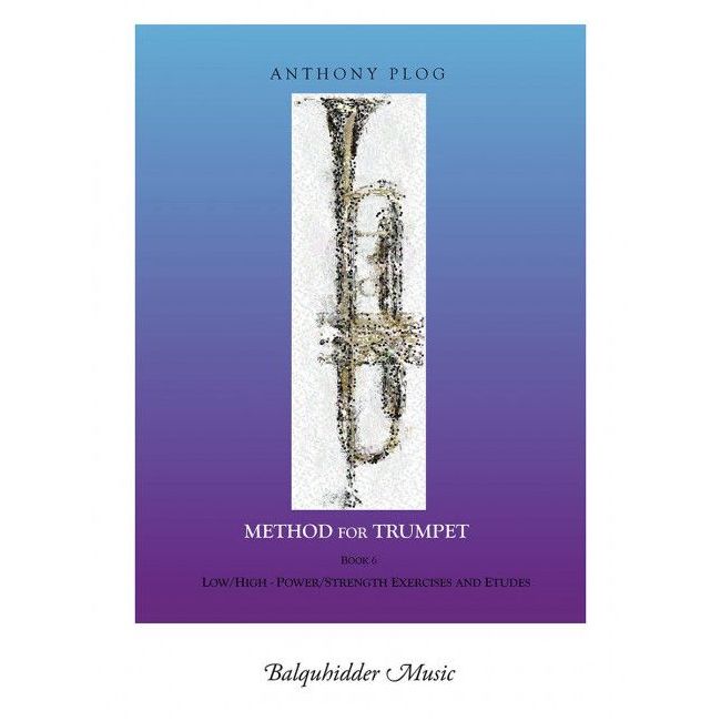 Plog, Anthony - Method for Trumpet, Bk. 6 Book 6