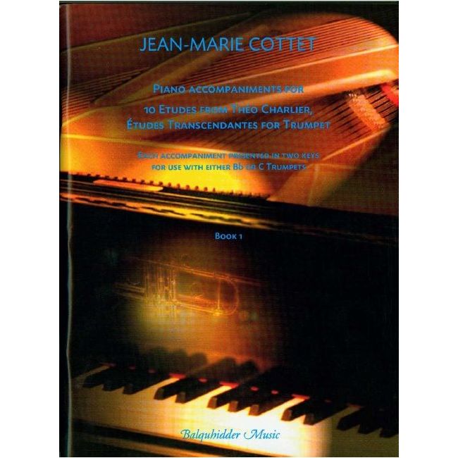 Cottet, Jean-Marie - Piano Accompaniments for 10 Etudes From Theo Charlier, Etudes Transcendantes for Trumpet Book 1