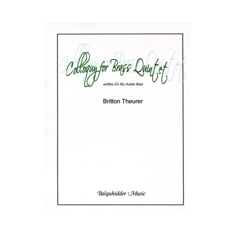 Theurer, Britton - Colloquy for Brass Quintet