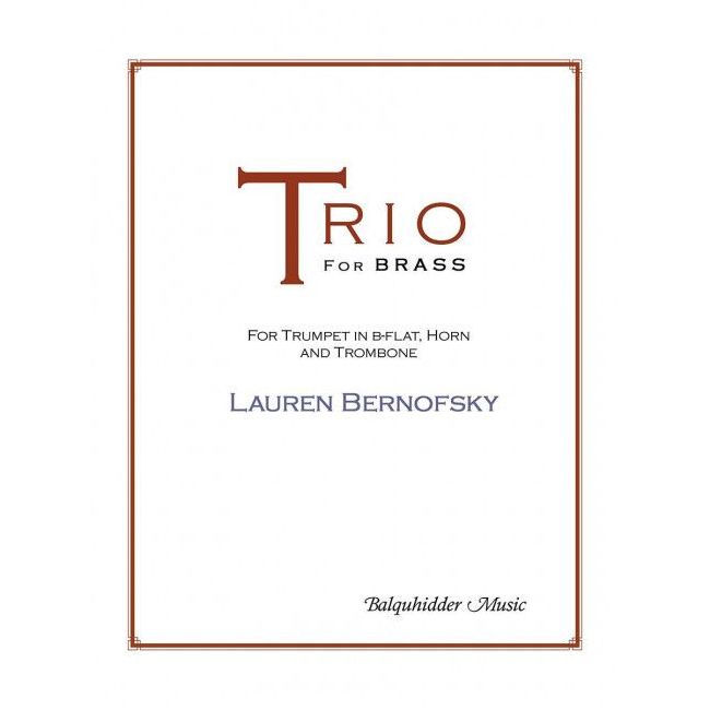Bernofsky, Lauren - Trio for Brass