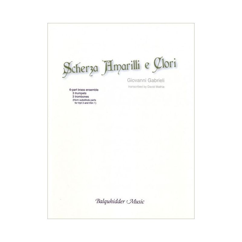 Gabrieli, Giovanni - Scherza Amarilli E Glori