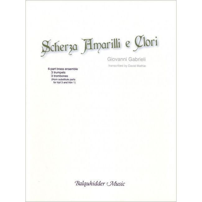 Gabrieli, Giovanni - Scherza Amarilli E Glori