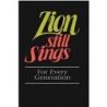 Zion Still Sings! for Every Generation