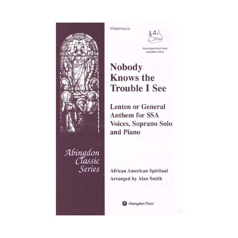 Spiritual, African American - Nobody Knows The Trouble I See