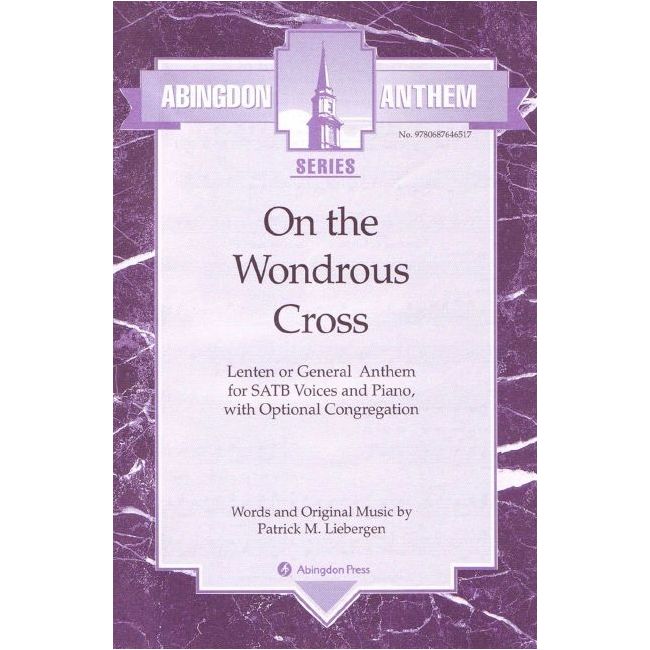 Liebergen, Patrick M. - On The Wondrous Cross
