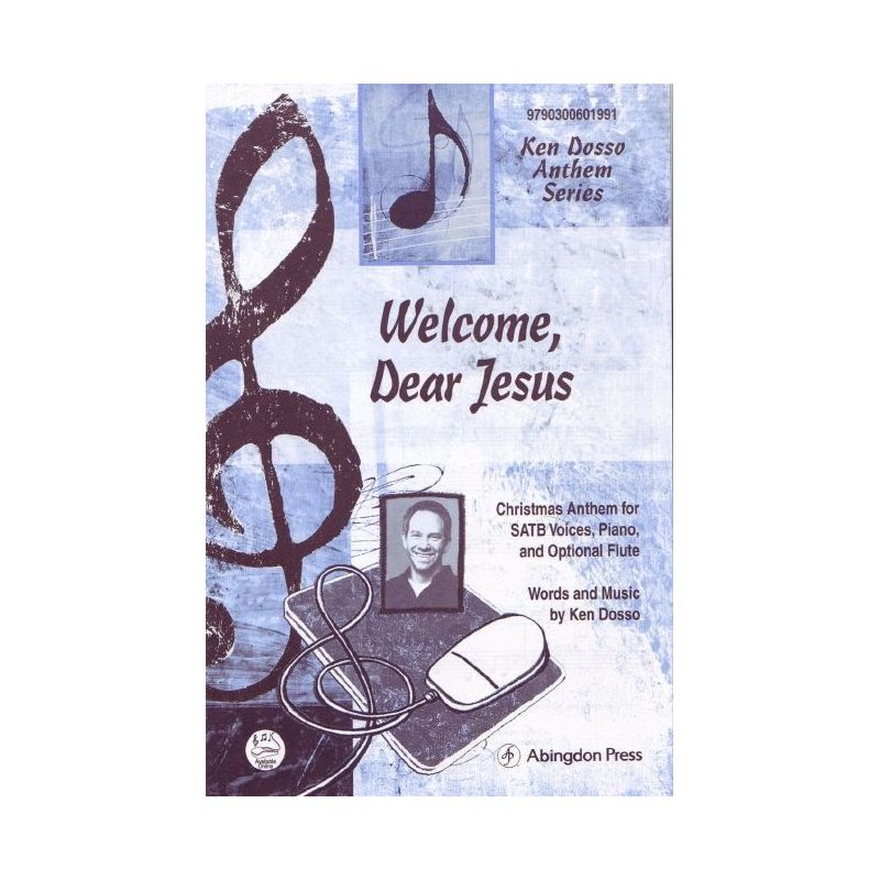 Dosso, Ken - Welcome, Dear Jesus