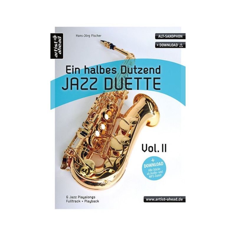 Fischer, Hans-Jörg - Ein halbes Dutzend Jazz-Duette – Vol. 2 – Alt-Saxophon Vol. 2