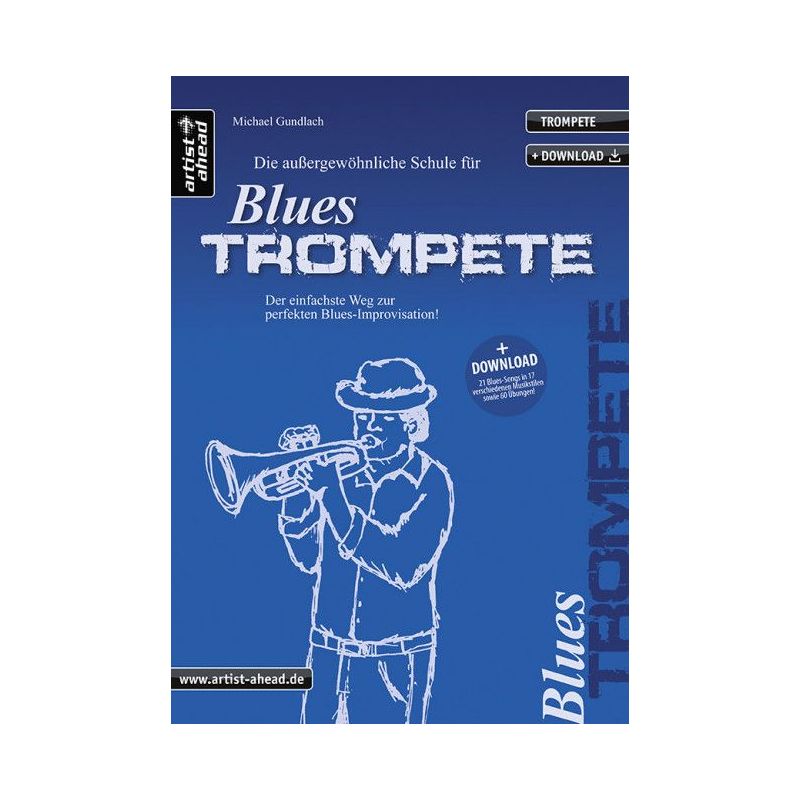 Gundlach, Michael - Die außergewöhnliche Schule für Blues-Trompete