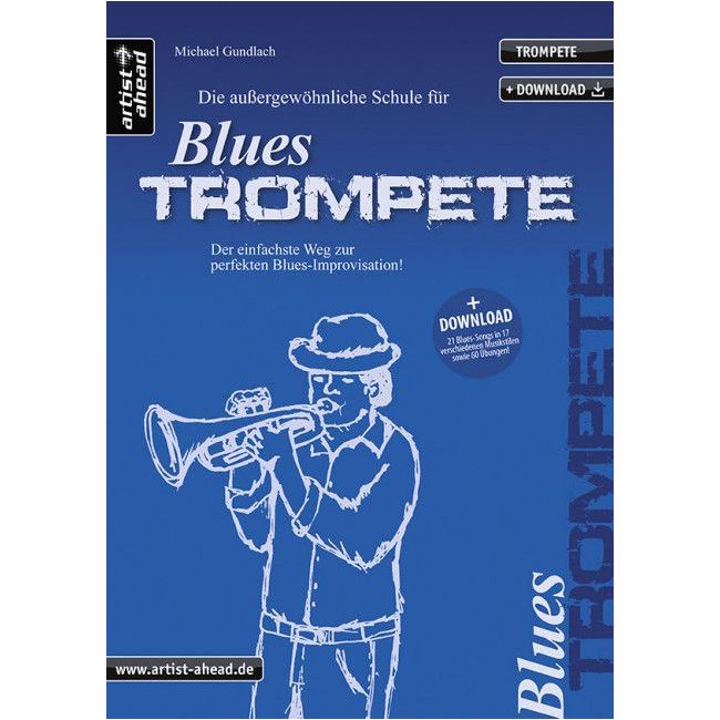 Gundlach, Michael - Die außergewöhnliche Schule für Blues-Trompete