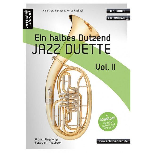 Fischer & Raubach - Ein halbes Dutzend Jazz Duette – Vol. 2 – Tenorhorn Vol. 2