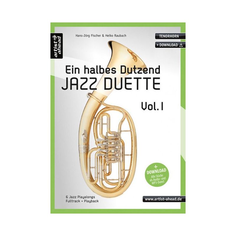 Fischer & Raubach - Ein halbes Dutzend Jazz Duette – Vol. 1 – Tenorhorn Vol. 1