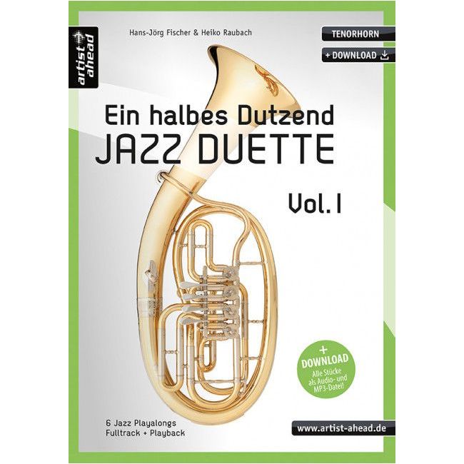 Fischer & Raubach - Ein halbes Dutzend Jazz Duette – Vol. 1 – Tenorhorn Vol. 1