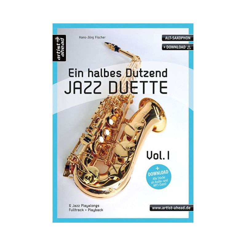 Fischer, Hans-Jörg - Ein halbes Dutzend Jazz Duette – Vol. 1 – Alt-Saxophon Vol. 1