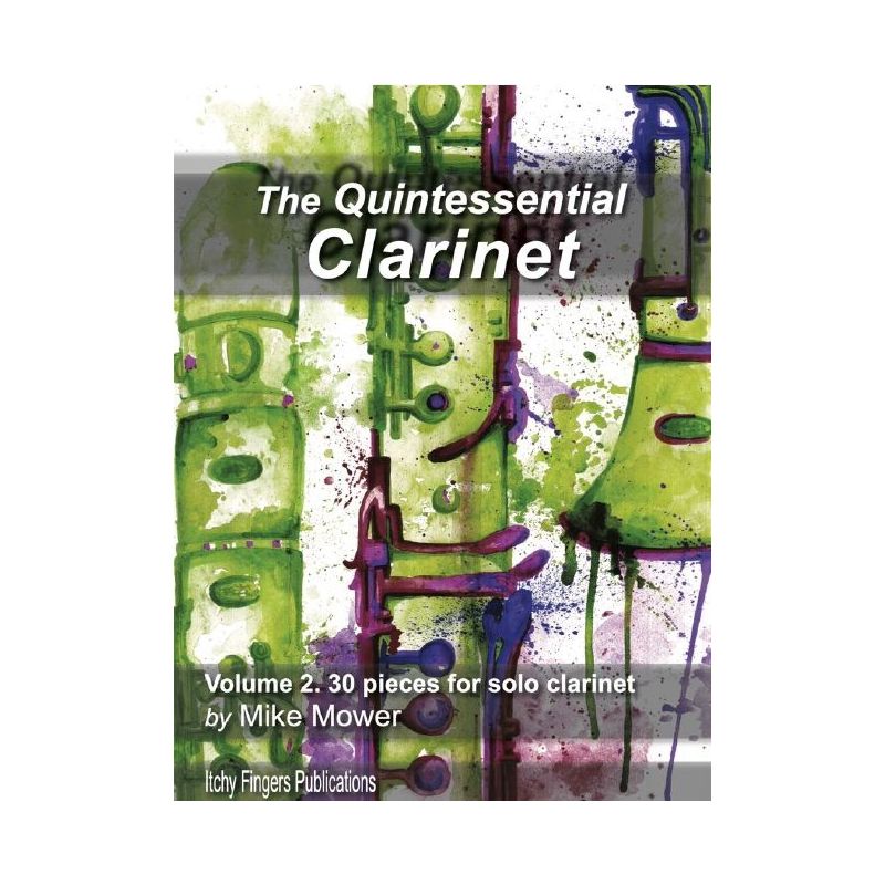 Mower, Mike - The Quintessential Clarinet Vol. 2
