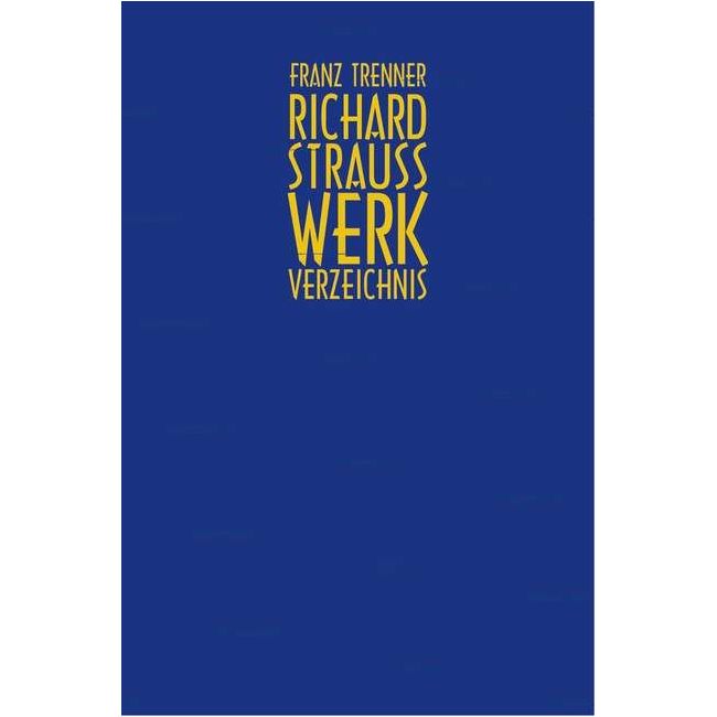 Trenner, Franz - Richard Strauss Werkverzeichnis