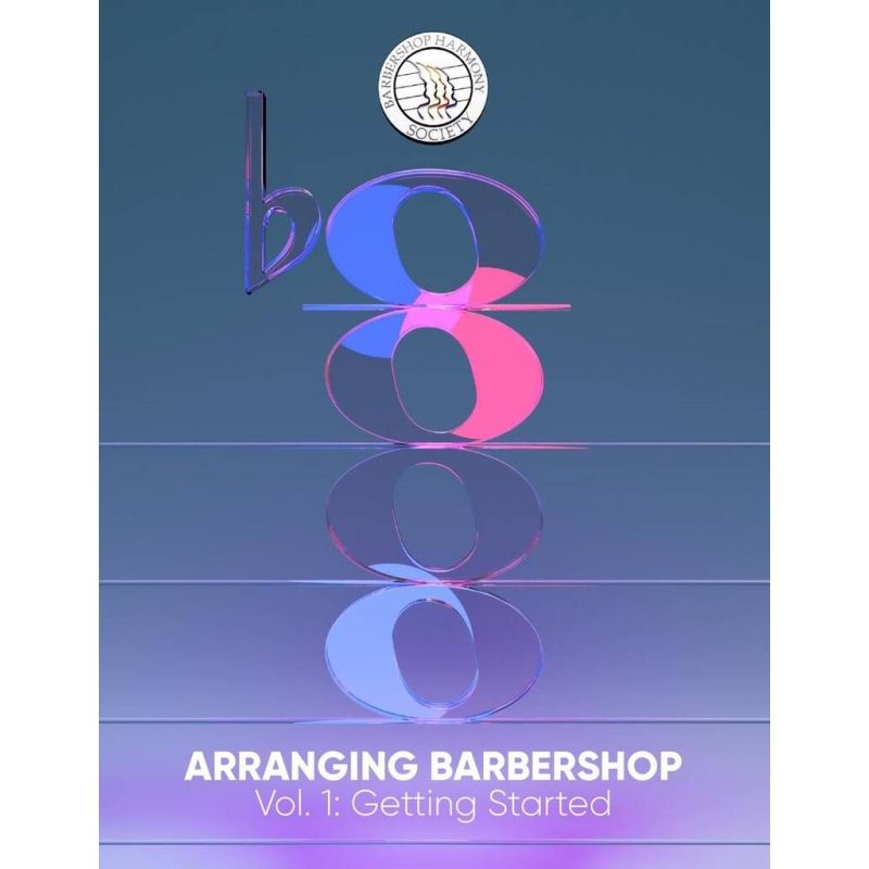 Arranging Barbershop, Vol. 1