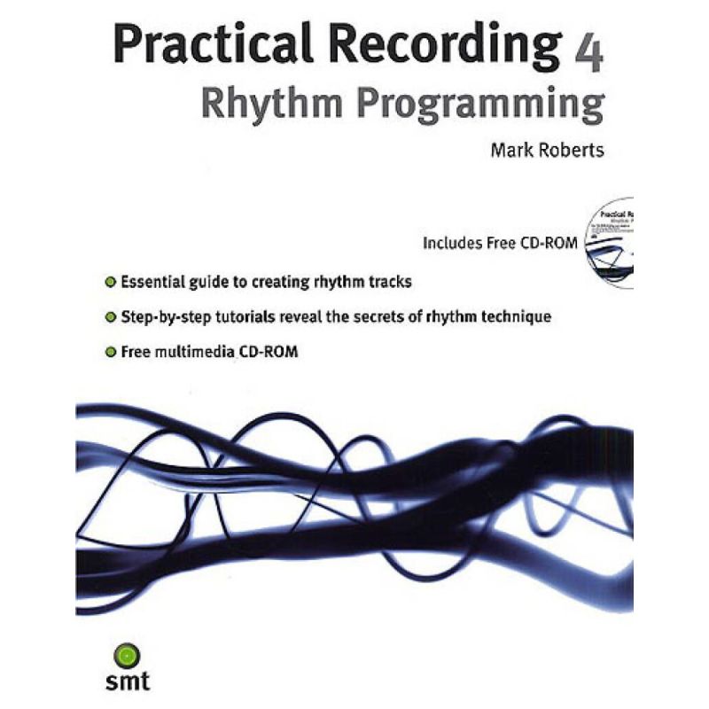 Mark Roberts - Practical Recording 4: Rhythm Programming
