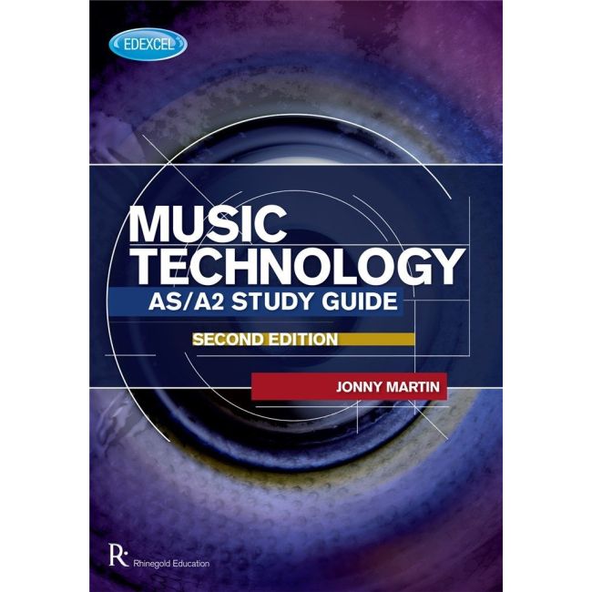 Martin, Jonny - Edexcel As-A2 Music Technology Study Guide