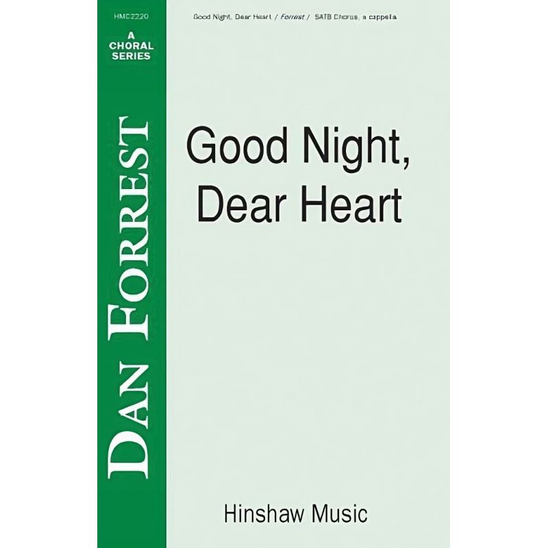 Forrest, Dan - Good Night, Dear Heart