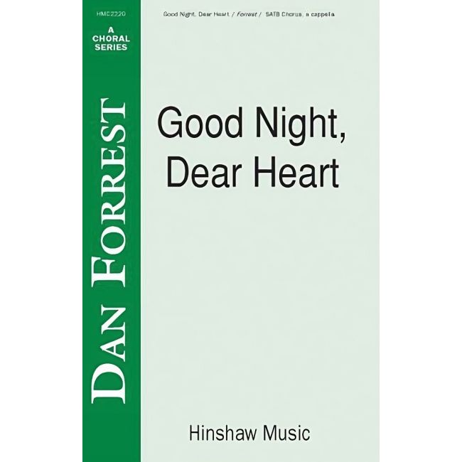 Forrest, Dan - Good Night, Dear Heart