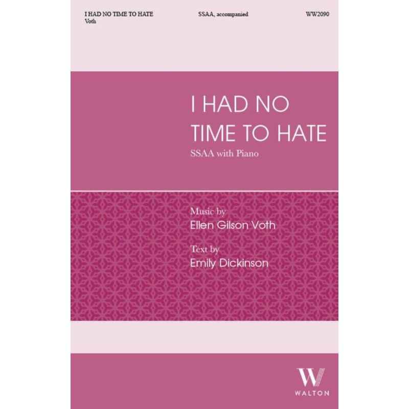 Voth, Ellen Gilson - I had no time to hate