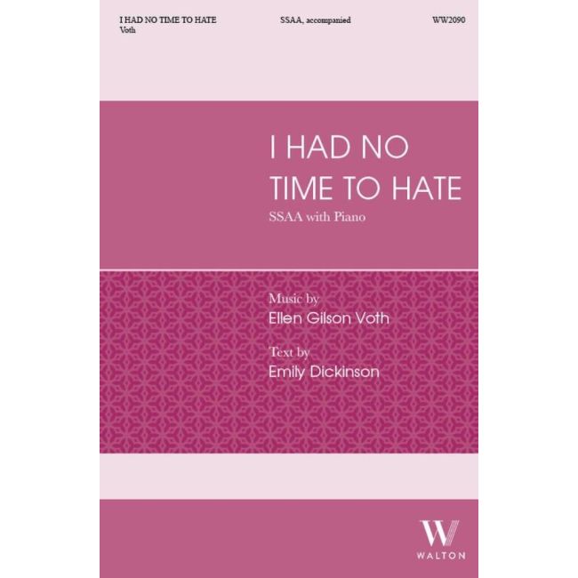 Voth, Ellen Gilson - I had no time to hate
