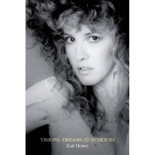 Howe, Zoë - Stevie Nicks -...