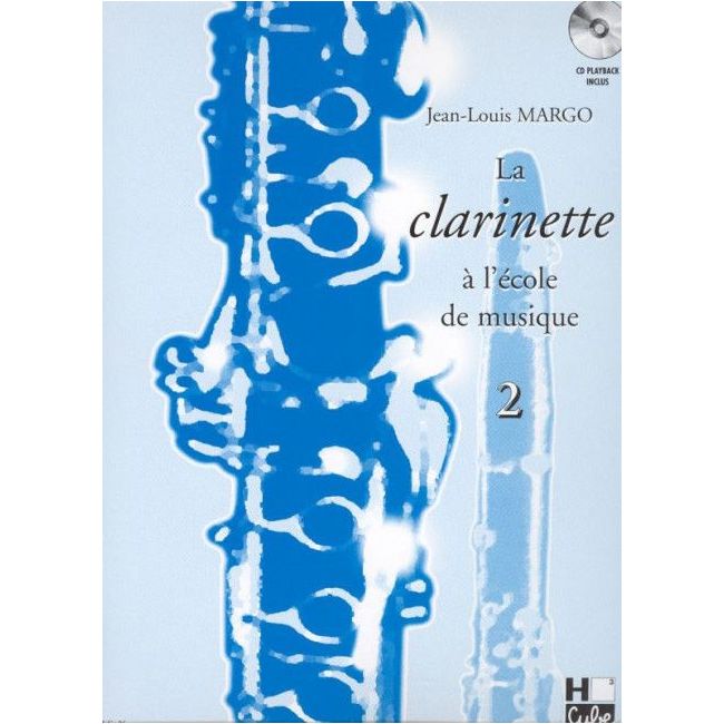 La clarinette à l'école de musique Vol.2 Vol. 2