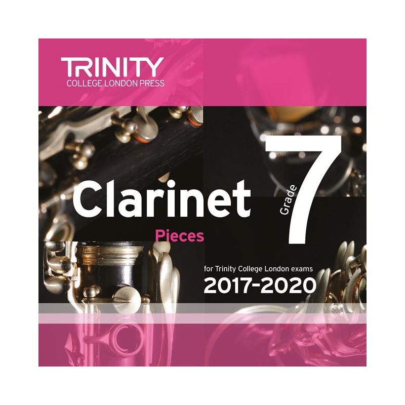 Trinity College London: Clarinet Exam Pieces Grade 7 2017 - 2020 CD