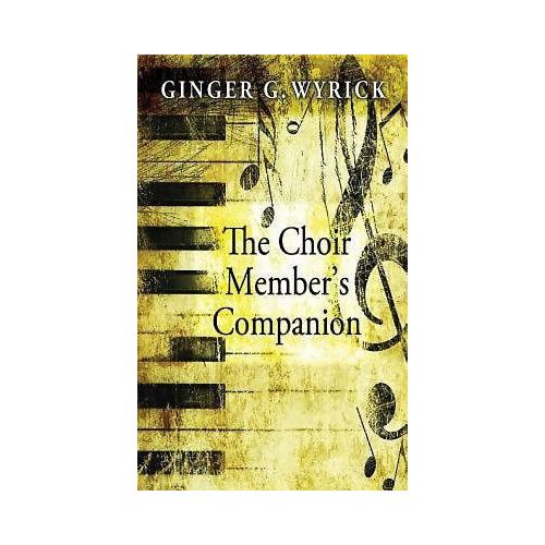 Wyrick, Ginger - The Choir...