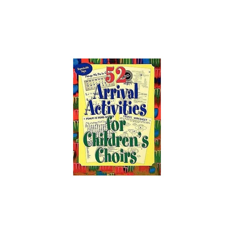 Wyrick, Ginger - 52 Arrival Activities for Children's Choirs