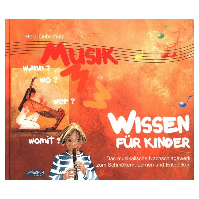 Debschütz, Heidi - Musikwissen für Kinder