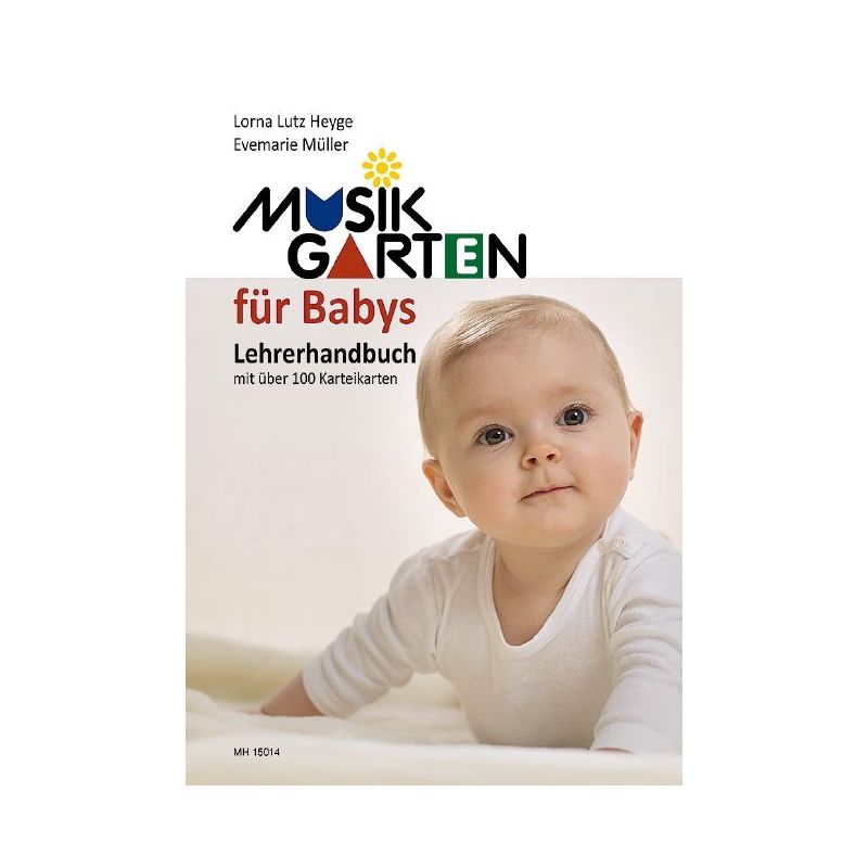 Heyge & Mueller - Musikgarten für Babys Lehrerhandbuch