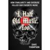 I Hate Old Music, Too