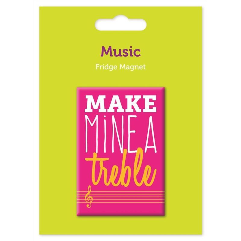 My World Magnet - Make Mine A Treble