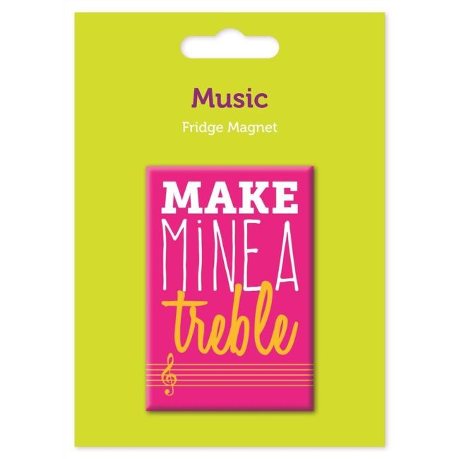 My World Magnet - Make Mine A Treble