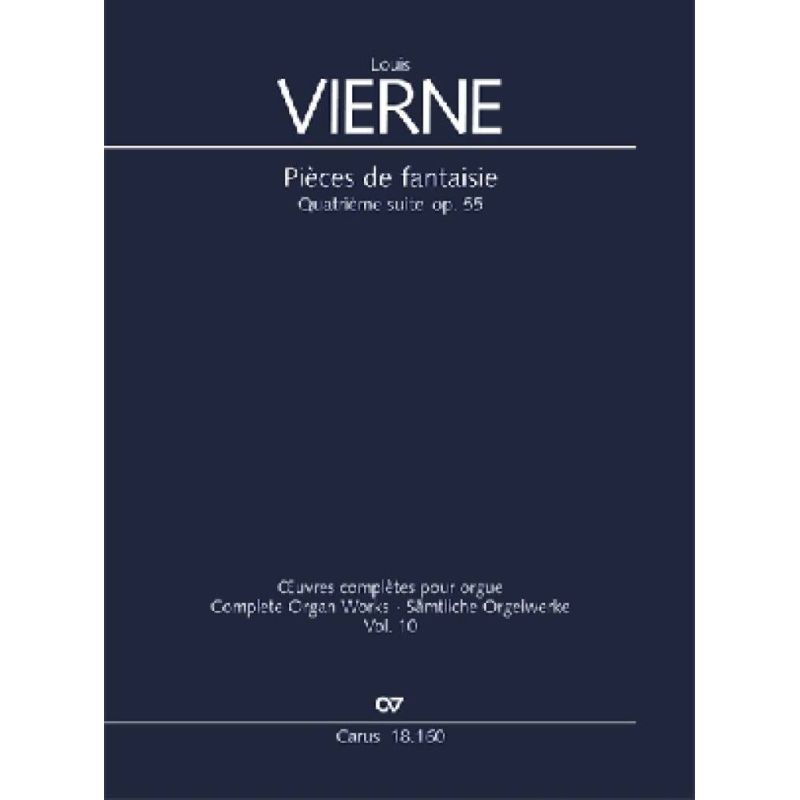 Vierne, Louis - Pieces de fantaisie. 4th Suite Op.55