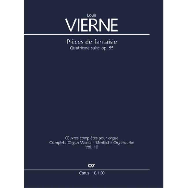 Vierne, Louis - Pieces de fantaisie. 4th Suite Op.55