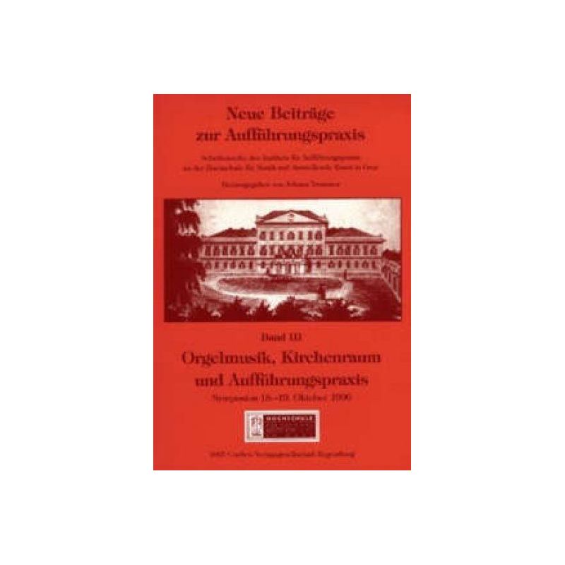 Neue Beiträge zur Aufführungspraxis Vol. 3
