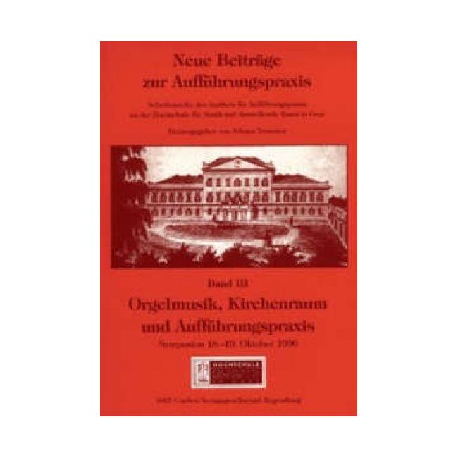 Neue Beiträge zur Aufführungspraxis Vol. 3