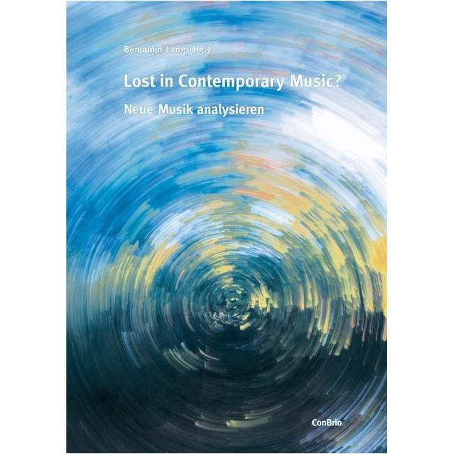 Lang, Benjamin - Lost in Contemporary Music?