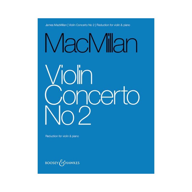 MacMillan, James - Violin Concerto No 2