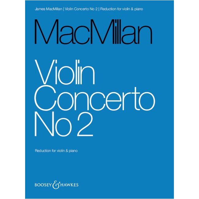 MacMillan, James - Violin Concerto No 2