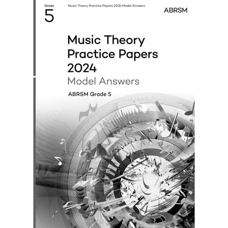 Music Theory Practice Papers Model Answers 2024, ABRSM Grade 5