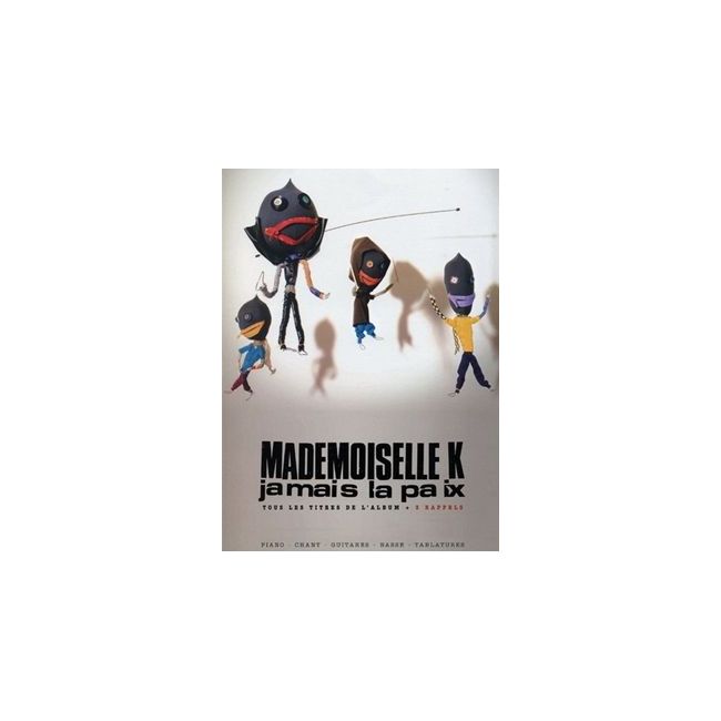 Mademoiselle, K - Jamais la paix