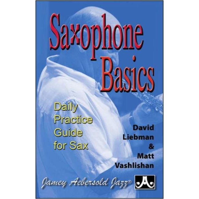 Liebman & Vashlishan - Saxophone Basics