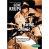 Gene Krupa: Swing, Swing, Swing!