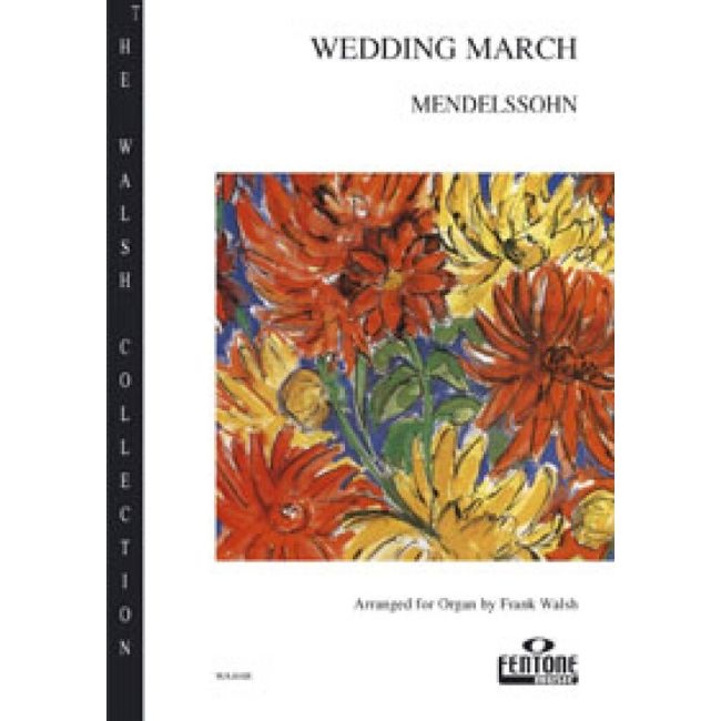 Bartholdy, Felix Mendelssohn - Wedding March - Organ